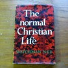 The Normal Christian Life.