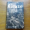 Craze: Gin and Debauchery in an Age of Reason.