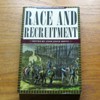 Race and Recruitment (Civil War History Readers Vol 2).