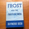 Frost and the Fruitgrower.