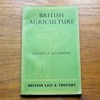 British Agriculture (British Life and Thought No 16).