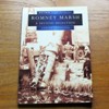 Romney Marsh: A Second Selection (Britain in Old Photographs).