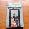 Mr Moto is So Sorry.