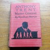 Anthony Trent: Master Criminal.