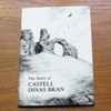 The Story of Castell Dinas Bran.