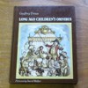 Long Ago Children's Omnibus: The Chocolate Boy, August the Fourth, The Unknown Land, The Fire Brother.