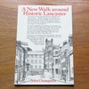 A New Walk around Historic Lancaster.