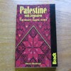 Palestine with Jerusalem (The Bradt Travel Guide).