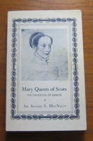 Mary Queen of Scots: The Daughter of Debate.