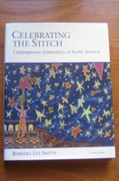 Celebrating the Stitch: Contemporary Embroidery of North America.