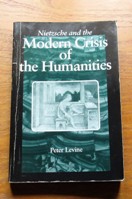 Nietzsche and the Modern Crisis of the Humanities.
