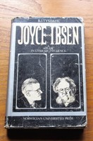 Joyce and Ibsen: A Study in Literary Influence (Norwegian Studies in English No 14).