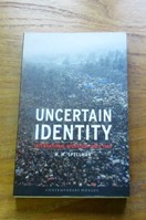 Uncertain Identity: International Migration since 1945.