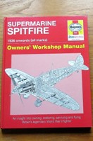 Supermarine Spitfire Owners' Workshop Manual - 1936 Onwards (All Marks).