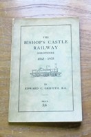 The Bishop's Castle Railway, Shropshire, 1865-1935.