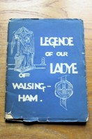 Legende of Our Ladye of Walsingham for Little Childer.