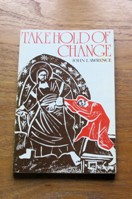 Take Hold of Change: Alternatives for Society at the End of the Second Milliennium.