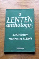 A Lenten Anthology: Daily Readings.
