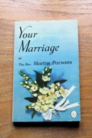 Your Marriage (Christian Commitment Series).