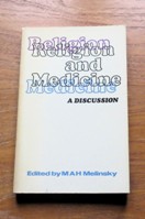 Religion and Medicine: A Discussion.
