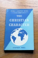 The Christian Character (World Christian Books).