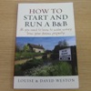 How to Start and Run a B&B.