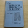 The Historical Architecture of Britain.