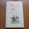 Horsey Wit: Quips and Quotes for the Equine-Obsessed.