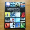 150 Photographic Projects for Art Students.