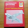 Supermarine Spitfire Owners' Workshop Manual - 1936 Onwards (All Marks).
