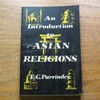 An Introduction to Asian Religions.