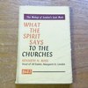 What the Spirit Says to the Churches.
